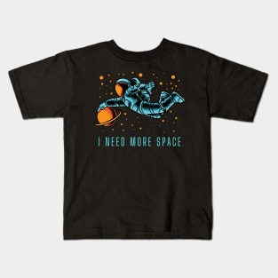 I Need More Space Kids T-Shirt